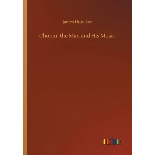 Chopin: the Man and His Music