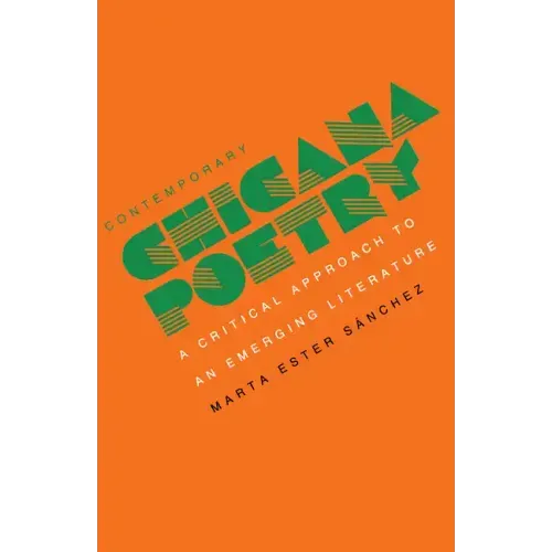 Contemporary Chicana Poetry: A Critical Approach to an Emerging Literature