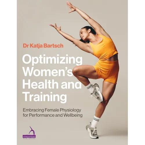 Optimizing Women's Health and Training: Embracing Female Physiology for Performance and Wellbeing