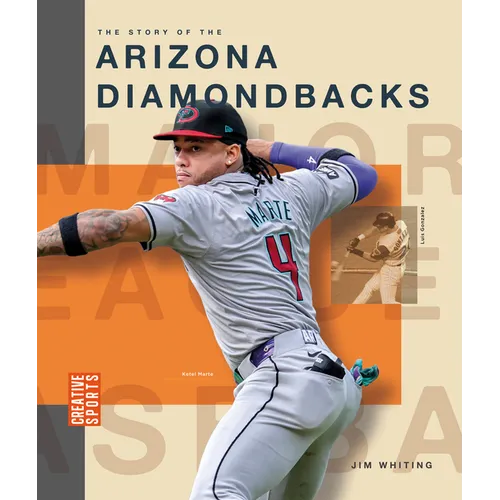 The Story of the Arizona Diamondbacks