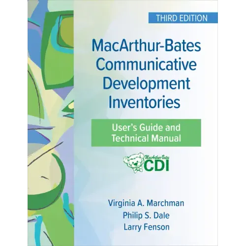 Macarthur-Bates Communicative Development Inventories User's Guide and Technical Manual