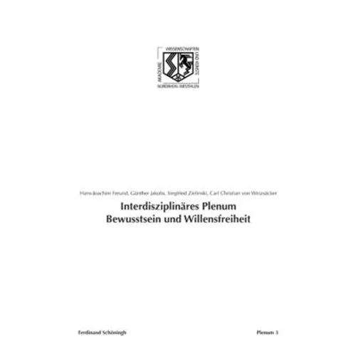 Interdisziplinäres Plenum Bewusstsein Und Willensfreiheit