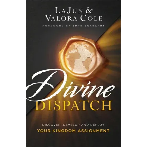Divine Dispatch: Discover, Develop and Deploy Your Kingdom Assignment
