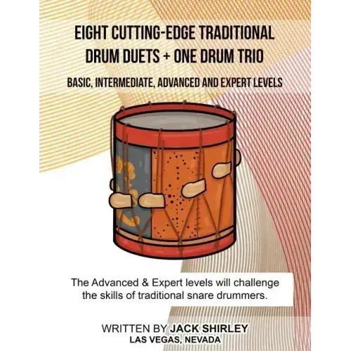 Eight Cutting-Edge Traditional Drum Duets + One Drum Trio