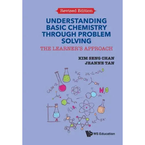 Understanding Basic Chemistry Through Problem Solving: The Learner's Approach (Revised Edition)
