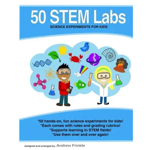 50 Stem Labs - Science Experiments for Kids