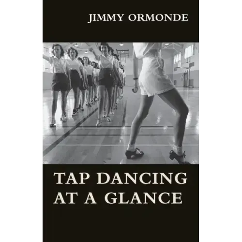 Tap Dancing at a Glance