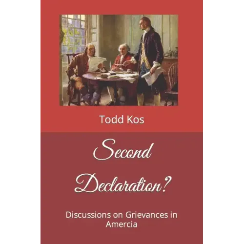 Second Declaration?: Discussions on Grievances in Amercia