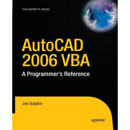 AutoCAD 2006 VBA: A Programmer's Reference