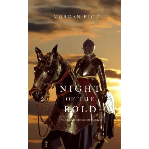 Night of the Bold (Kings and Sorcerers--Book 6)