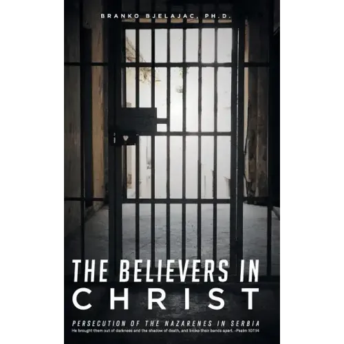 The Believers in Christ: Persecution of the Nazarenes in Serbia