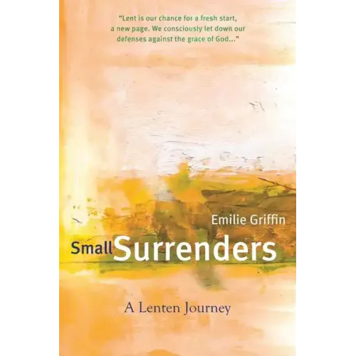 Small Surrenders: A Lenten Journey