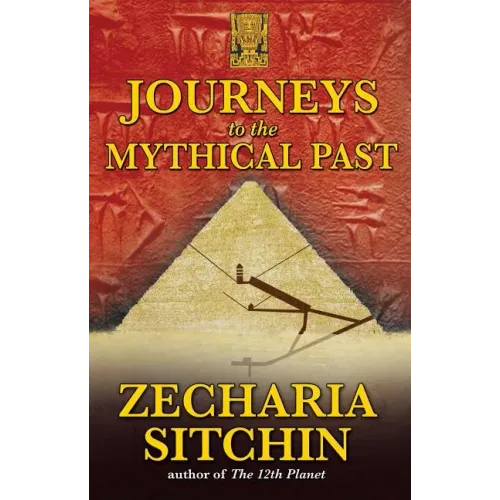Journeys to the Mythical Past