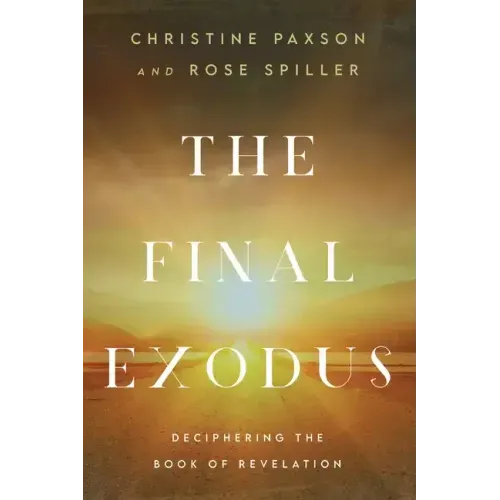 The Final Exodus: Deciphering the Book of Revelation