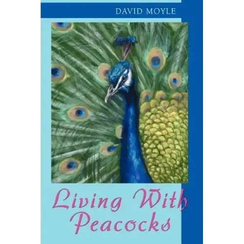 Living with Peacocks