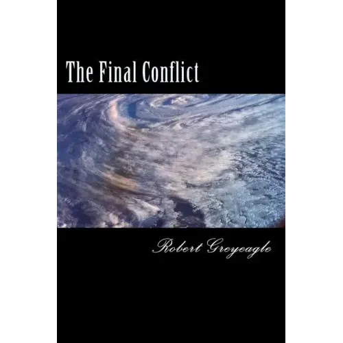 The Final Conflict: World War Three