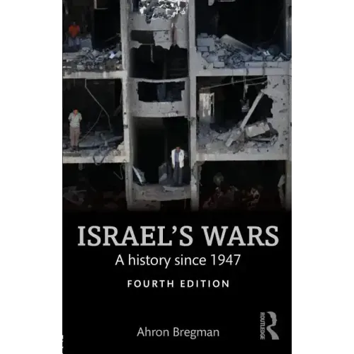 Israel's Wars: A History Since 1947
