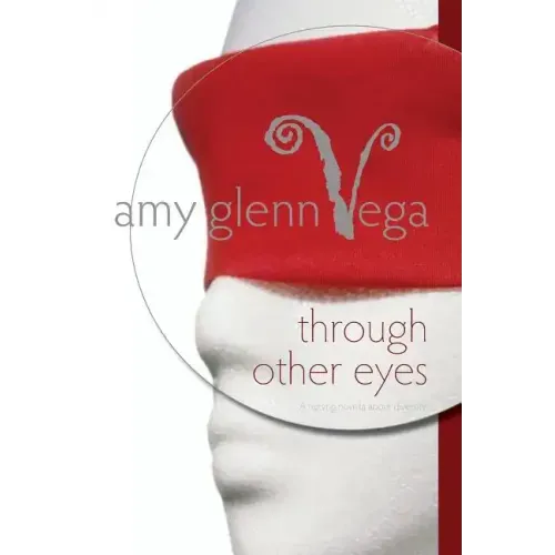 Through Other Eyes: A nursing novella about diversity