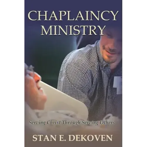 Chaplaincy Ministry: Serving Christ Through Serving Others