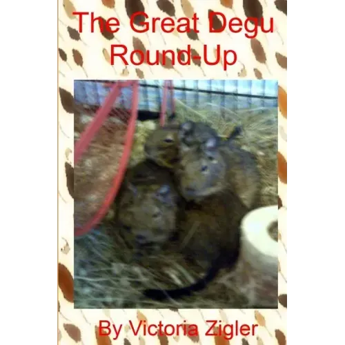The Great Degu Round-Up