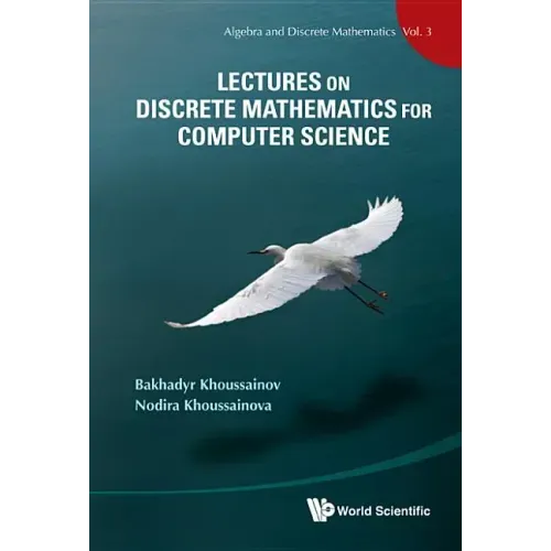 Lectures on Discrete Mathematics for Computer Science