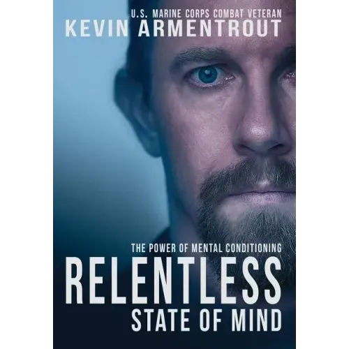 Relentless State of Mind: The Power of Mental Conditioning