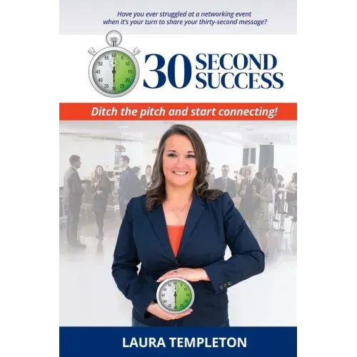 30 Second Success: Ditch the Pitch and Start Connecting