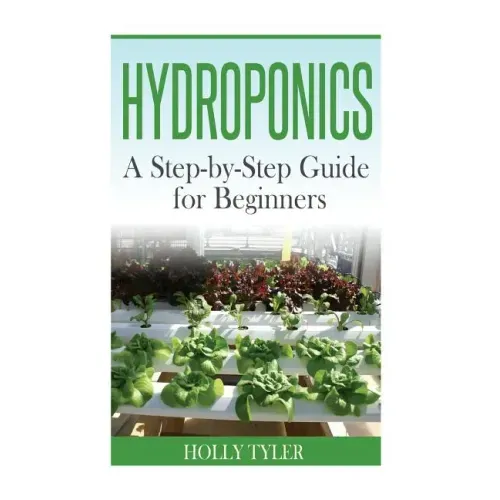 Hydroponics: A Step-by-Step Guide for Beginners