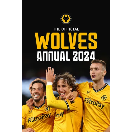 The Official Wolverhampton Wanderers FC Annual 2024
