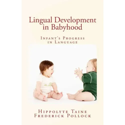 Lingual Development in Babyhood: Infant's Progress in Language