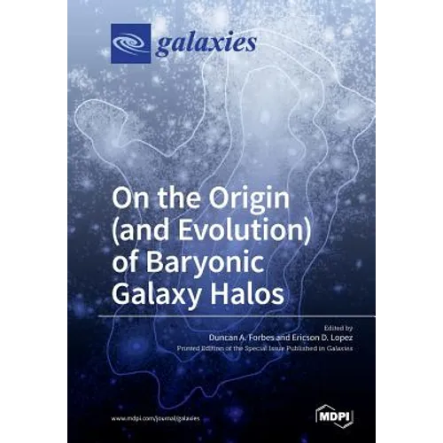 On the Origin (and Evolution) of Baryonic Galaxy Halos
