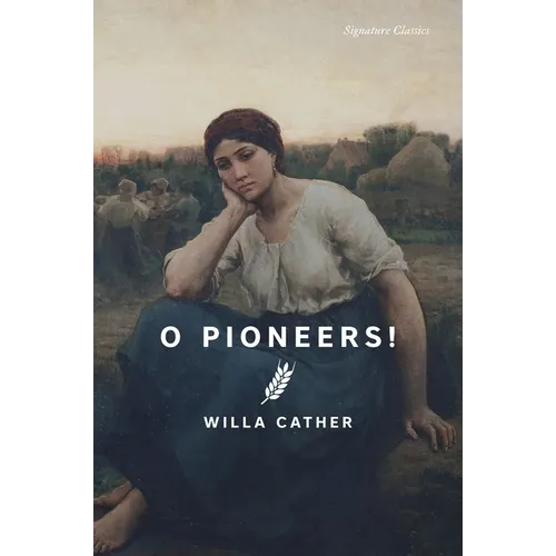 O Pioneers!