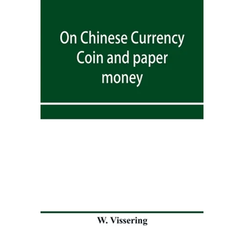 On Chinese currency. Coin and paper money