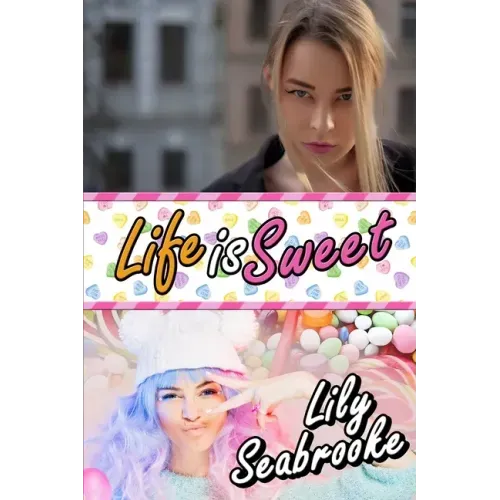 Life is Sweet