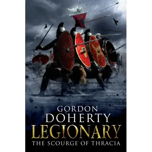 Legionary: The Scourge of Thracia