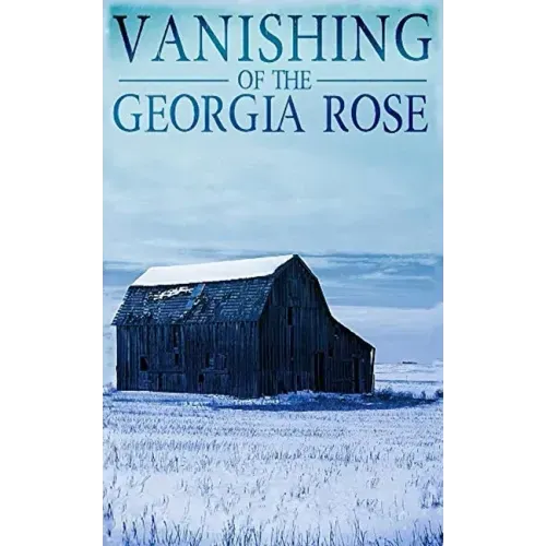 The Vanishing of The Georgia Rose