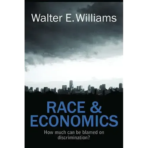 Race & Economics: How Much Can Be Blamed on Discrimination?
