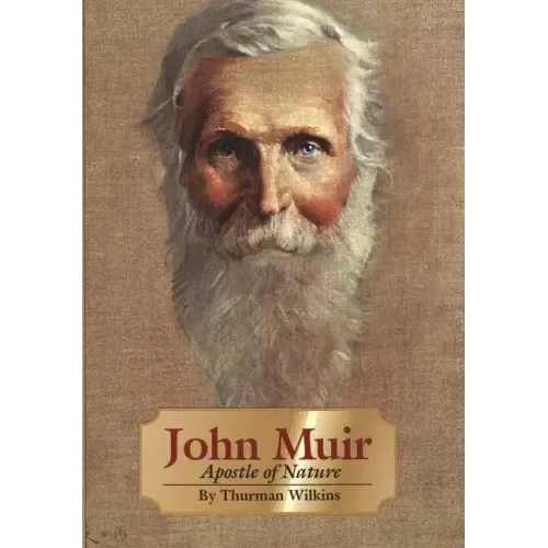 John Muir, Volume 8: Apostle of Nature