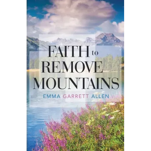 Faith to Remove Mountains