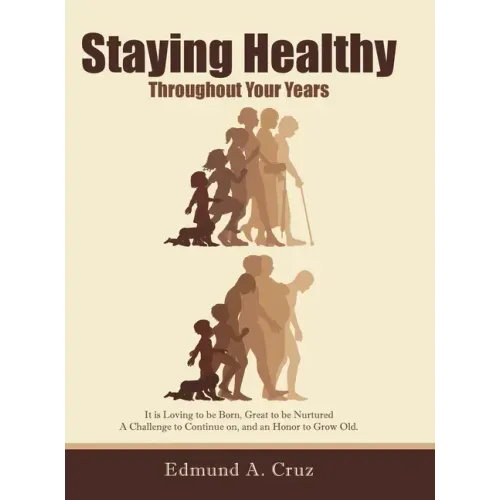 Staying Healthy: Throughout Your Years