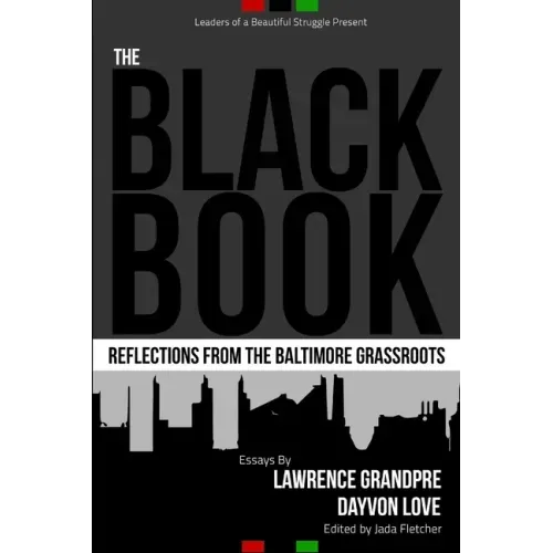 The Black Book: Reflections From the Baltimore Grassroots