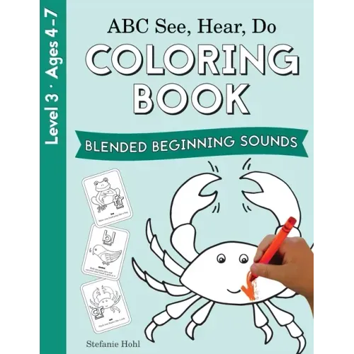 ABC See, Hear, Do Level 3: Coloring Book, Blended Beginning Sounds