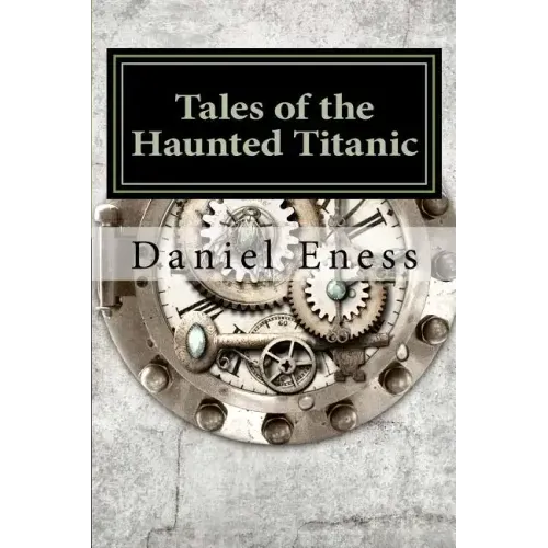 Tales of the Haunted Titanic: An Anthology