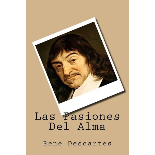 Las Pasiones Del Alma (Spanish Edition)