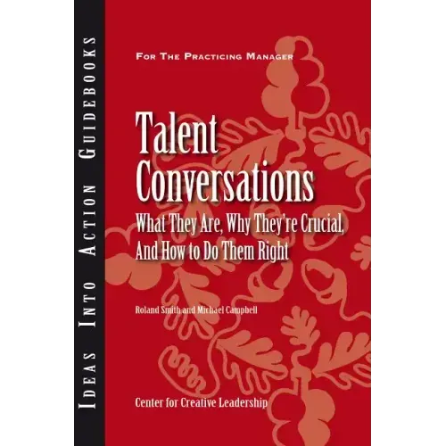 Talent Conversations: What They Are, Why They're Crucial, and How to Do Them Right
