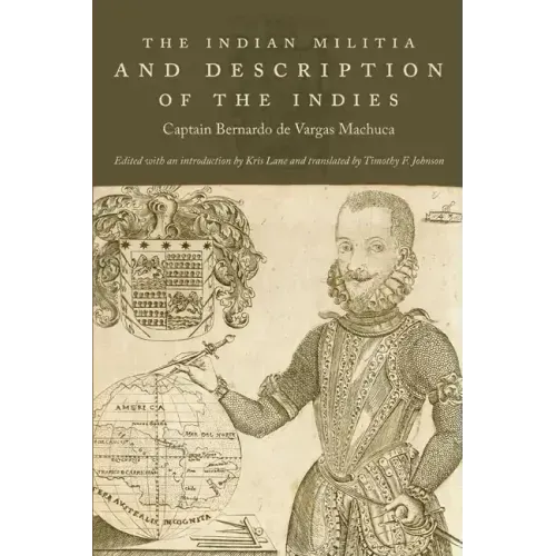 The Indian Militia and Description of the Indies