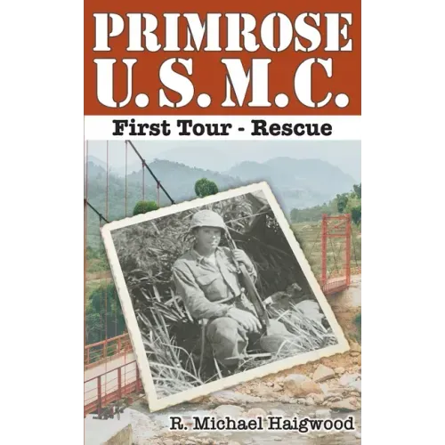 Primrose U.S.M.C. First Tour: Rescue