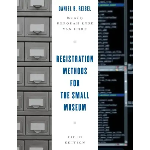 Registration Methods for the Small Museum