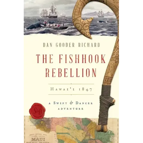 The Fishhook Rebellion: Hawai'i 1847
