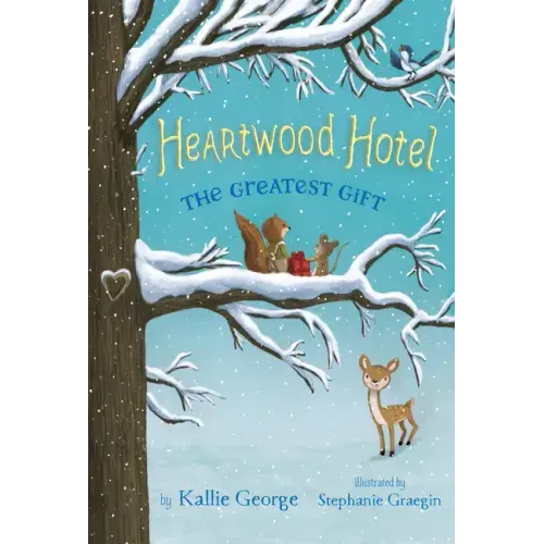 Heartwood Hotel: The Greatest Gift